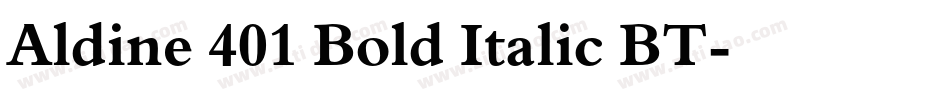 Aldine 401 Bold Italic BT字体转换